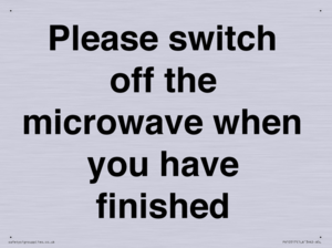 Please switch off the microwave when you have finished